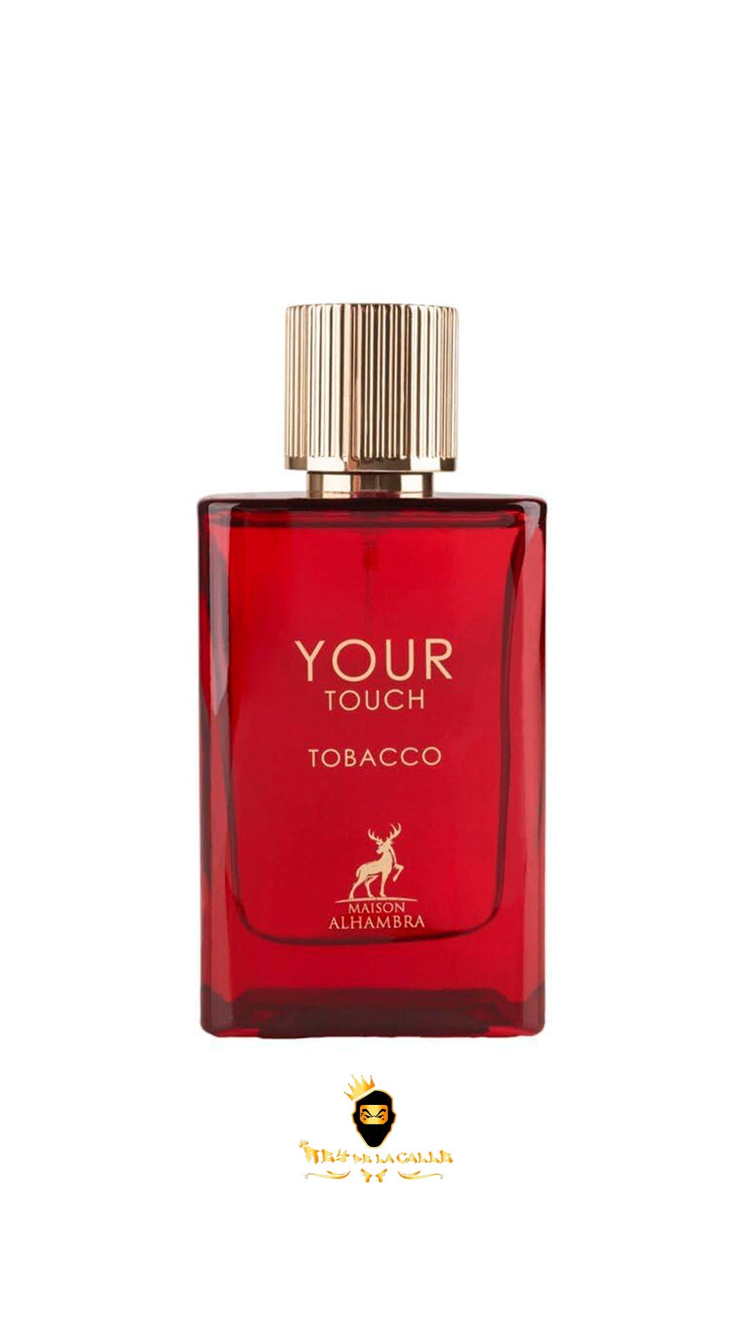 Perfume Your Touch Tobacco Maison Alhambra 100ml Eau de Parfum Rey De La Calle